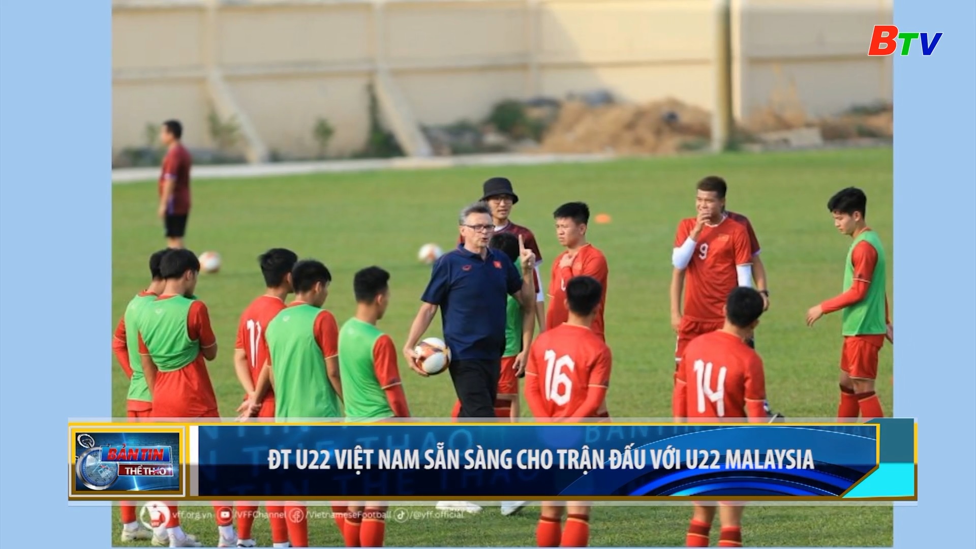 ĐT U22 Việt Nam sẵn sàng cho trận đấu với U22 Malaysia